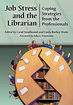 Job Stress and the Librarian