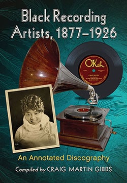 Black Recording Artists, 1877–1926