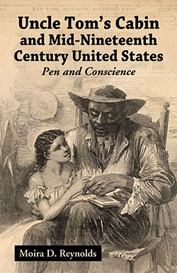 Uncle Tom’s Cabin and Mid-Nineteenth Century United States
