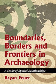 Boundaries, Borders and Frontiers in Archaeology
