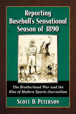 Reporting Baseball’s Sensational Season of 1890