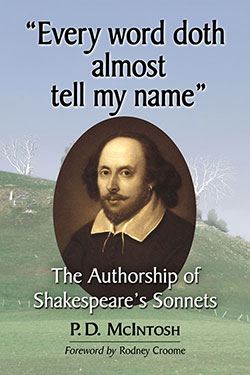 “Every word doth almost tell my name”