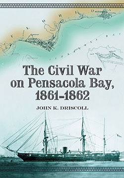 The Civil War on Pensacola Bay, 1861–1862