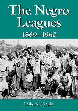 The Negro Leagues, 1869–1960