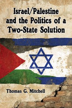 Israel/Palestine and the Politics of a Two-State Solution