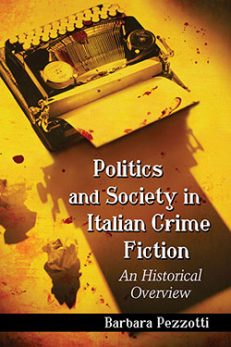 Politics and Society in Italian Crime Fiction