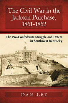 The Civil War in the Jackson Purchase, 1861–1862