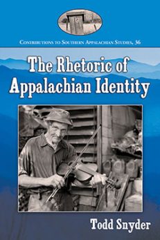 The Rhetoric of Appalachian Identity