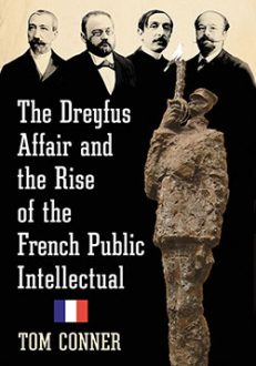The Dreyfus Affair and the Rise of the French Public Intellectual