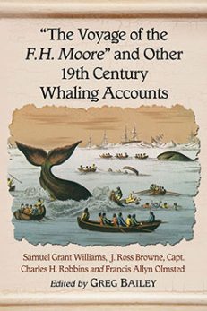 “The Voyage of the F.H. Moore” and Other 19th Century Whaling Accounts