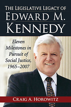 The Legislative Legacy of Edward M. Kennedy