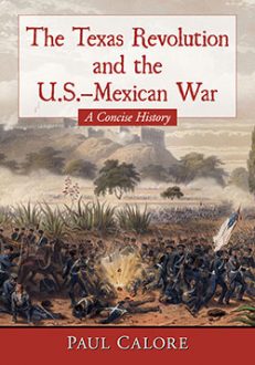 The Texas Revolution and the U.S.–Mexican War