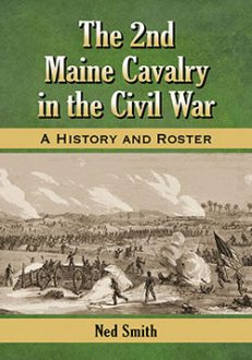 The 2nd Maine Cavalry in the Civil War