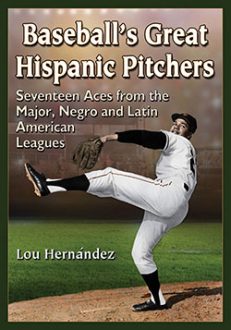 Baseball’s Great Hispanic Pitchers