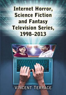 Internet Horror, Science Fiction and Fantasy Television Series, 1998–2013