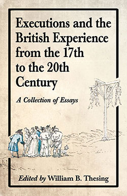Executions and the British Experience from the 17th to the 20th Century