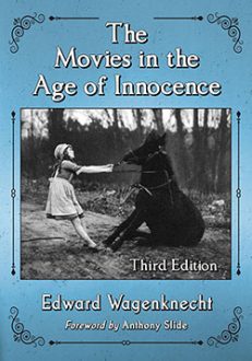The Movies in the Age of Innocence, 3d ed.