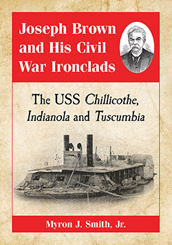 Joseph Brown and His Civil War Ironclads