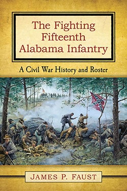 The Fighting Fifteenth Alabama Infantry