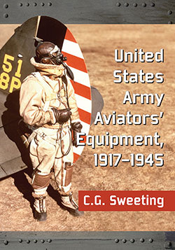 United States Army Aviators’ Equipment, 1917–1945