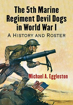The 5th Marine Regiment Devil Dogs in World War I