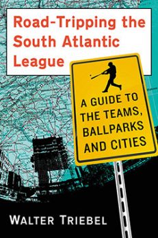 Road-Tripping the South Atlantic League