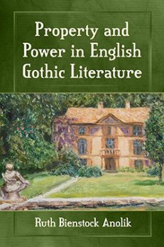 Property and Power in English Gothic Literature