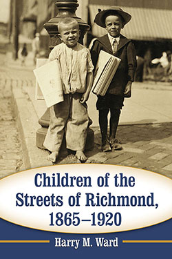 Children of the Streets of Richmond, 1865–1920