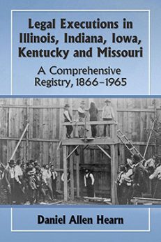 Legal Executions in Illinois, Indiana, Iowa, Kentucky and Missouri