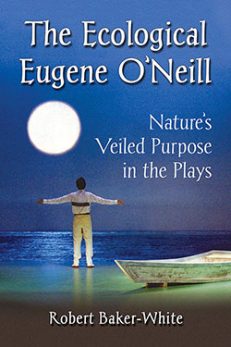 The Ecological Eugene O’Neill