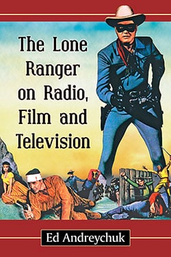 The Lone Ranger on Radio, Film and Television