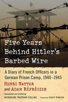Five Years Behind Hitler’s Barbed Wire