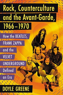 Rock, Counterculture and the Avant-Garde, 1966–1970