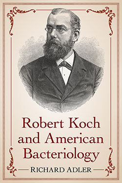 Robert Koch and American Bacteriology