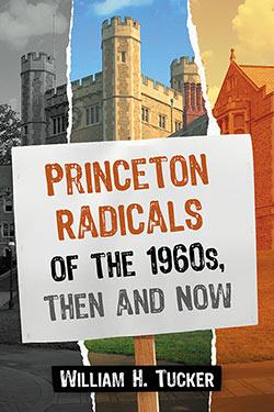 Princeton Radicals of the 1960s, Then and Now