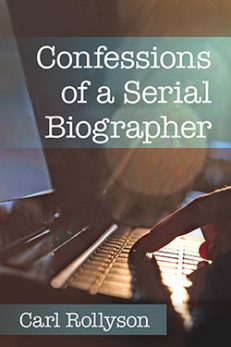 Confessions of a Serial Biographer