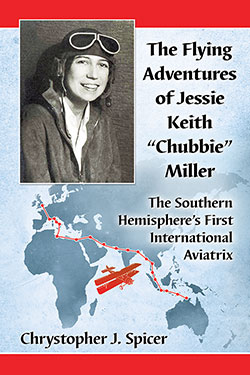 The Flying Adventures of Jessie Keith “Chubbie” Miller