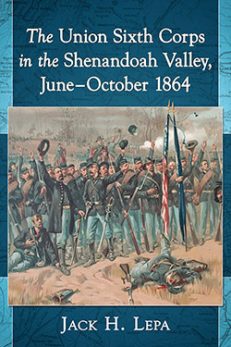 The Union Sixth Corps in the Shenandoah Valley, June–October 1864