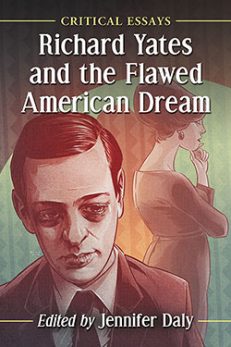 Richard Yates and the Flawed American Dream