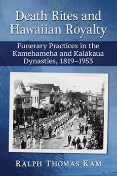 Death Rites and Hawaiian Royalty