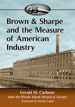 Brown & Sharpe and the Measure of American Industry