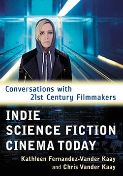 Indie Science Fiction Cinema Today