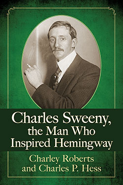 Charles Sweeny, the Man Who Inspired Hemingway
