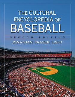 The Cultural Encyclopedia of Baseball, 2d ed.