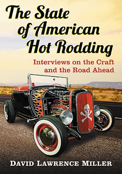 The State of American Hot Rodding