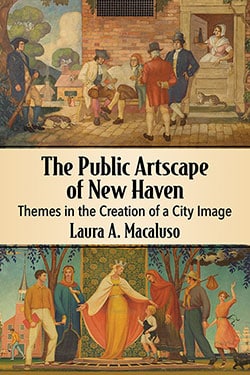 The Public Artscape of New Haven