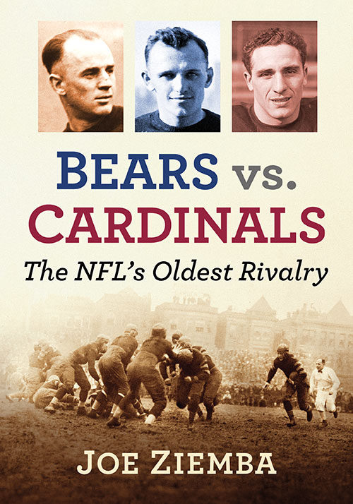Bears Vs. Cardinals: The NFL's Oldest Rivalry [Book]