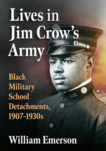 Lives in Jim Crow’s Army