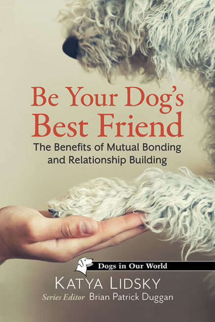 Be Your Dog’s Best Friend