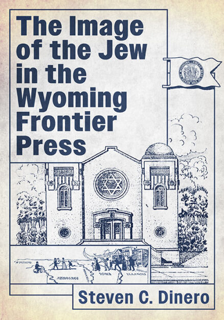 The Image of the Jew in the Wyoming Frontier Press